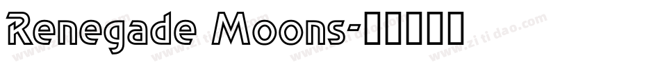 Renegade Moons字体转换